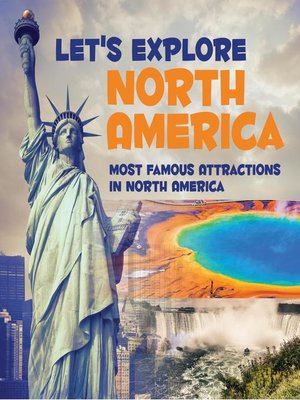 cover image of Let's Explore North America (Most Famous Attractions in North America)